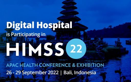Dukung Transformasi Layanan Kesehatan, Digital Hospital akan Ikuti HIMSS APAC Health Conference di Bali